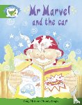  - Literacy Edition Storyworlds Stage 3: Fantasy World, Mr Marvel and the Car