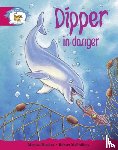  - Literacy Edition Storyworlds Stage 5, Animal World, Dipper in Danger