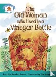  - Literacy Edition Storyworlds Stage 6, Once Upon A Time World, The Old Woman Who Lived in a Vinegar Bottle