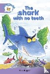  - Literacy Edition Storyworlds Stage 8, Animal World, The Shark With No Teeth