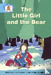  - Literacy Edition Storyworlds Stage 9, Once Upon A Time World, The Little Girl and the Bear