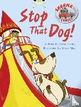 Bently, Peter - Bug Club Independent Fiction Year Two Purple A Sharma Family: Stop That Dog!