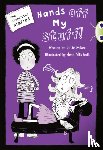 Sykes, Julie - Bug Club Blue Independent Fiction Year 5 Blue B The Stepsister Diaries: Hands off My Stuff!