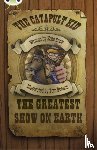Scott, Kate - Bug Club Independent Fiction Year 6 Red A The Catapult Kid: The Greatest Show on Earth