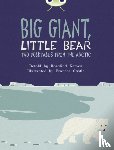 Kerven, Rosalind - Bug Club Independent Fiction Year 3 Brown B Big Giant, Little Bear