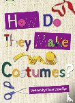 Llewellyn, Claire - Bug Club Independent Non Fiction Year 3 Brown A How Do They Make ..... Costumes