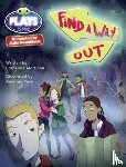 McPhail, Catherine - Bug Club Julia Donaldson Plays Red (KS2)/5C-5B Find a Way Out