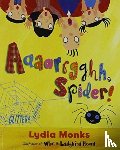 Monks, Lydia - Literacy Evolve Year 1 Aaaarrgghh Spider!