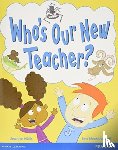  - Wordsmith Year 1 Who's Our New Teacher?