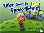 Jill McDougall - Bug Club Blue A (KS1) Zeke Goes to Space School