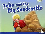 McDougall, Jill - Bug Club Guided Fiction Year 1 Blue B Zeke and the Big Sandcastle