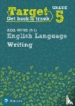 Grant, David - Target Grade 5 Writing AQA GCSE (9-1) English Language Workbook