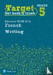 Bourdais, Daniele, Talon, Genevieve - Target Grade 5 Writing Edexcel GCSE (9-1) French Workbook