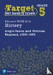  - Target Grade 5 Edexcel GCSE (9-1) History Anglo-Saxon and Norman England, c1060-1088 Workbook