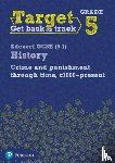  - Target Grade 5 Edexcel GCSE (9-1) History Crime and punishment in Britain, c1000- present Workbook