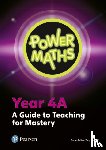  - Power Maths Year 4 Teacher Guide 4A