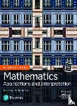 Wazir, Ibrahim, Nakamoto, Jim, Frederick, Kevin, Lumb, Stephen - Mathematics Applications and Interpretation for the IB Diploma Higher Level