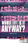 Clark, Brian - Whose Life is it Anyway?