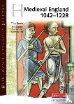 Purser, Toby - Heinemann Advanced History: Medieval England 1042-1228