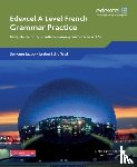 Jacob, Servane, Schofield, Janine - Edexcel A Level French Grammar Practice Book