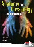 Connor, Jeanine, Morgan, Kathy, Harwood-Pearce, Venetia - Anatomy and Physiology for Therapists