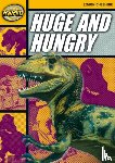 Cheshire, Simon - Rapid Reading: Huge and Hungry (Stage 4, Level 4A)