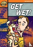 Bentley, Diana - Rapid Reading: Get Wet! (Starter Level 2A)