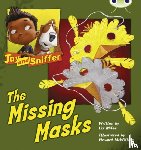 Miles, Liz - Bug Club Independent Fiction Year 1 Blue C Jay and Sniffer: The Missing Masks