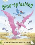 Smallman, Steve - Bug Club Independent Fiction Year Two Turquoise A Dino-splashing