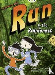 Cheshire, Simon - Bug Club Independent Fiction Year Two Turquoise A Adventure Kids: Run in the Rainforest