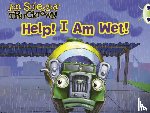 Hawes, Alison - Bug Club Guided Fiction Reception Pink A Trucktown: Help I Am Wet!