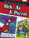 Morgan, Michaela - Bug Club Guided Fiction Year Two Gold B Sick as a Parrot