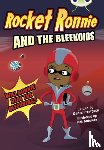Postgate, Daniel - Bug Club Independent Fiction Year 4 Rocket Ronnie and the Bleekoids