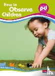 Riddall-Leech, Sheila - How to Observe Children,