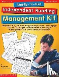 Jones, Beverley - Ready-To-Use Independent Reading Management Kit: Grades 2-3: Reproducible, Skill-Building Activity Packs That Engage Kids in Meaningful, Structured Re