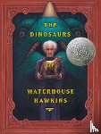 Kerley, Barbara - The Dinosaurs of Waterhouse Hawkins