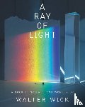 Walter Wick - A Ray of Light