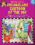 Nobleman, Marc Tyler - Vocabulary Cartoon of the Day: Grades 4-6: 180 Reproducible Cartoons That Help Kids Build a Robust and Prodigious Vocabulary