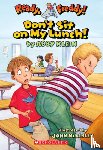 Klein, Abby - Don't Sit on My Lunch!