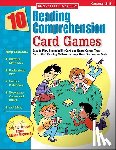 Richard, Elaine - 10 Reading Comprehension Card Games: Easy-To-Play, Reproducible Card and Board Games That Boost Kids' Reading Skills--And Help Them Succeed on Tests