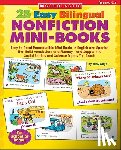 Nayer, Judy - 25 Easy Bilingual Nonfiction Mini-Books: Easy-To-Read Reproducible Mini-Books in English and Spanish That Build Vocabulary and Fluency--And Support th