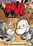 Smith, Jeff - The Dragonslayer: A Graphic Novel (Bone #4): Volume 4