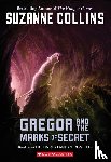 Collins, Suzanne - Collins, S: Gregor and the Marks of Secret (the Underland Ch