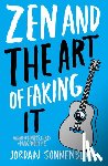 Sonnenblick, Jordan - Zen and the Art of Faking It