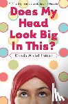 Abdel-Fattah, Randa - Does My Head Look Big in This?