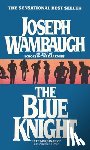 Wambaugh, Joseph - The Blue Knight