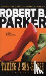 Parker, Robert B. - Taming a Sea-Horse