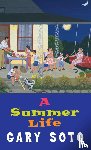 Soto, Gary - A Summer Life