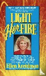 Kreidman, Ellen - Light Her Fire