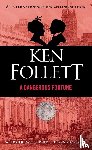 Ken Follett - A Dangerous Fortune